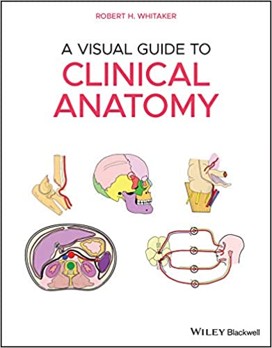 A Visual Guide to Clinical Anatomy [2020] - PDF